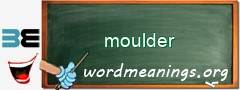 WordMeaning blackboard for moulder